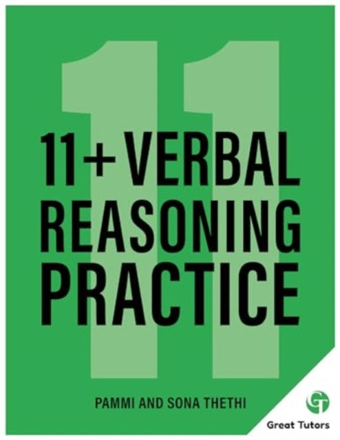 11+ Verbal Reasoning Practice, Great Tutors 9781839527845 Pammi Thethi