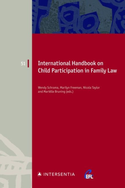 Book cover of: International Handbook on Child Participation in Family Law, 51. By: Wendy Schrama