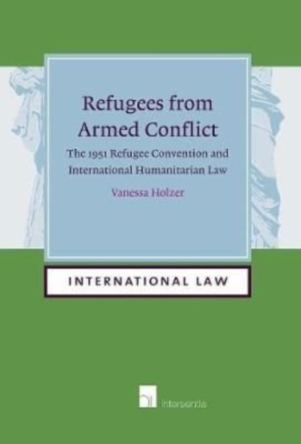 Book cover of: Refugees from Armed Conflict. By: HOLZER