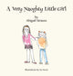 Book cover of: Very Naughty Little Girl