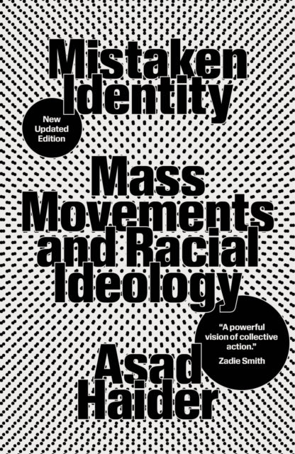 Book cover of: Mistaken Identity. By: Asad Haider