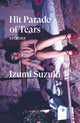 Hit Parade of Tears 9781839768491 Izumi Suzuki