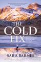 Book cover of: Cold Fix. By: Sara Barnes