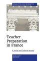 Book cover of: Teacher Preparation in France