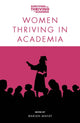 Book cover of: Women Thriving in Academia. By: Marian Mahat