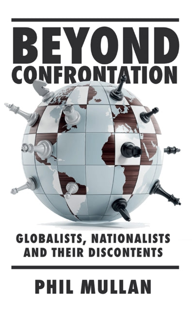Book cover of: Beyond Confrontation. By: Phil Mullan
