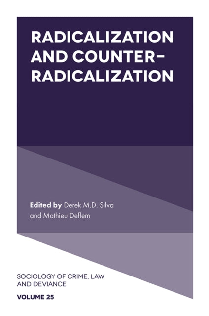 Book cover of: Radicalization and Counter-Radicalization. By: Derek M. D. Silva