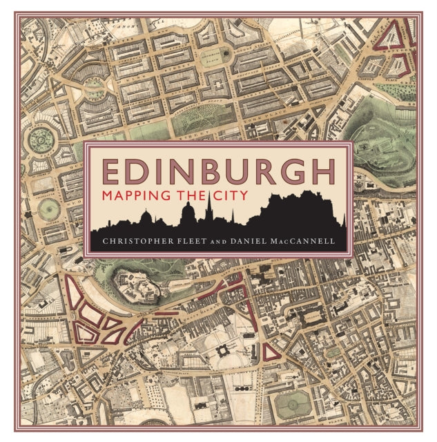 Book cover of: Edinburgh: Mapping the City. By: Chris Fleet