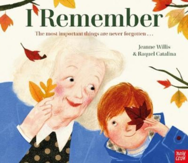 Book cover of: I Remember. By: Jeanne Willis