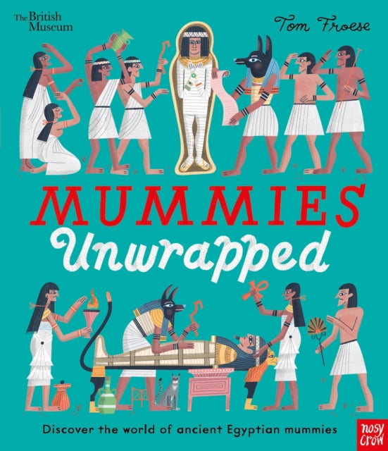 British Museum: Mummies Unwrapped 9781839941719 British Museum