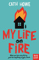 My Life on Fire 9781839942839 Cath Howe