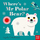 Where's Mr Polar Bear? 9781839943096 Ingela Arrhenius
