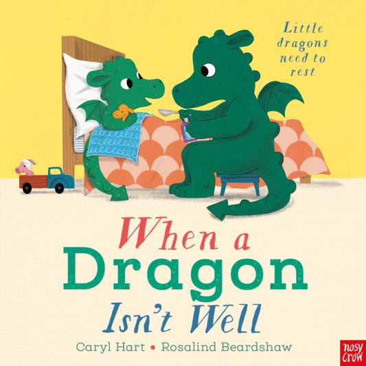 When a Dragon Isn't Well 9781839943331 Caryl Hart