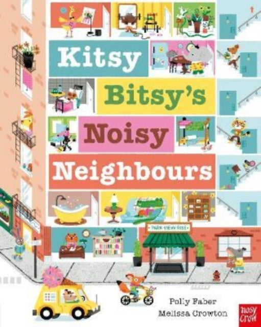 Book cover of: Kitsy Bitsy's Noisy Neighbours. By: Polly Faber