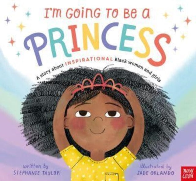 I'm Going to Be a Princess 9781839944727 Stephanie Taylor