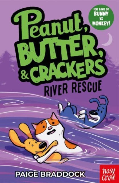 River Rescue, A Peanut, Butter & Crackers Story 9781839949913 Paige Braddock
