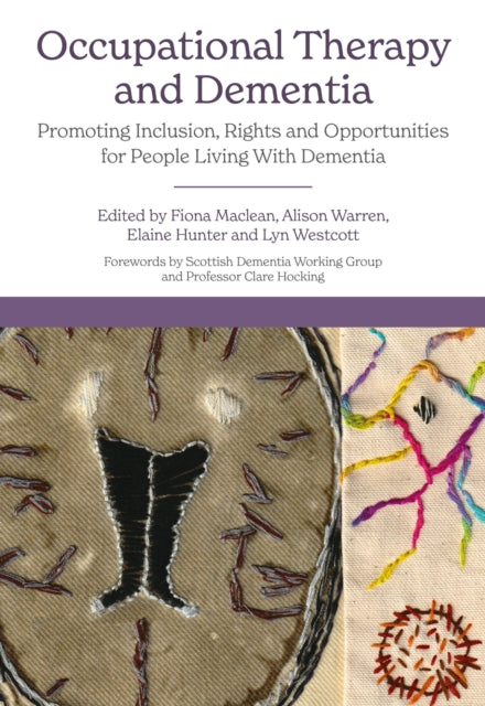 Book cover of: Occupational Therapy and Dementia. By: Fiona Maclean