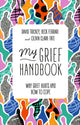 Book cover of: My Grief Handbook. By: Beck Ferrari