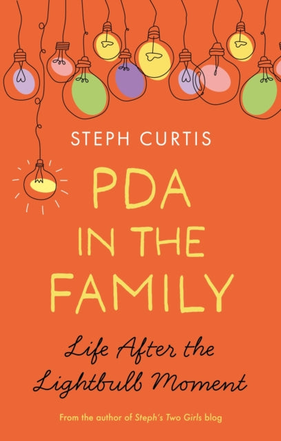Book cover of: PDA in the Family. By: Steph Curtis