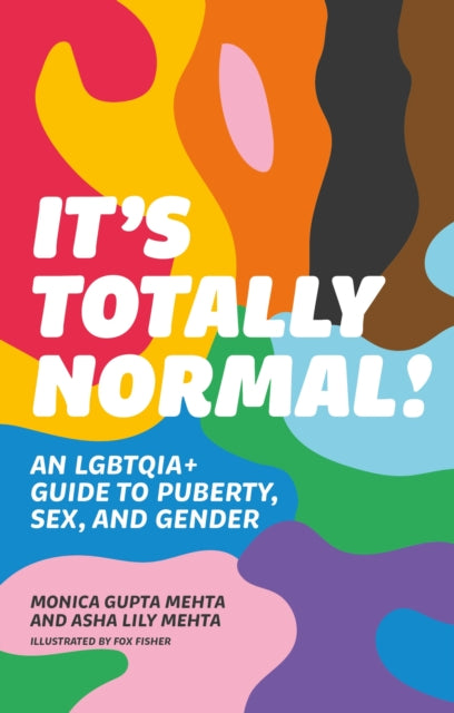 Book cover of: It's Totally Normal!. By: Monica Gupta Mehta