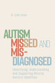 Book cover of: Autism Missed and Misdiagnosed. By: Judy Eaton