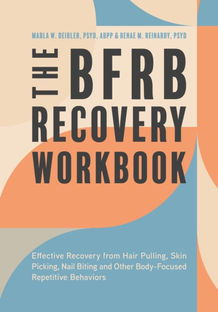 Book cover of: BFRB Recovery Workbook. By: Marla Deibler
