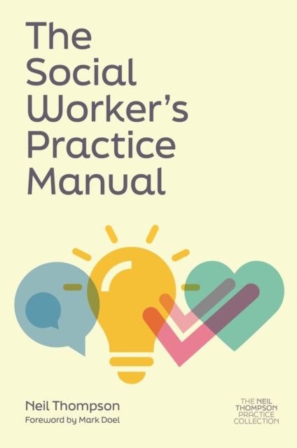 Book cover of: Social Worker's Practice Manual. By: Neil Thompson