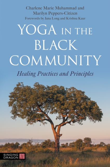 Book cover of: Yoga in the Black Community. By: Charlene Marie Muhammad