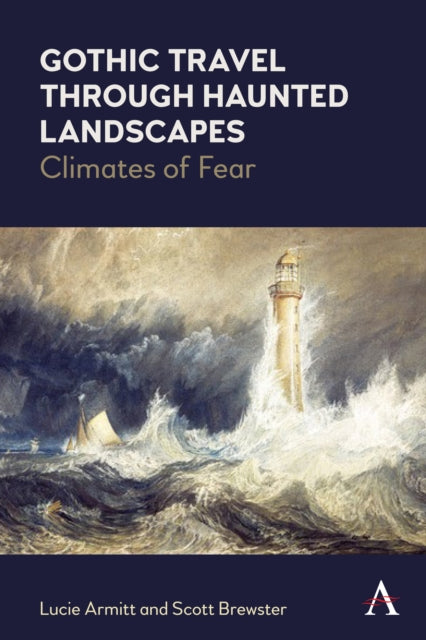 Book cover of: Gothic Travel through Haunted Landscapes. By: Lucie Armitt