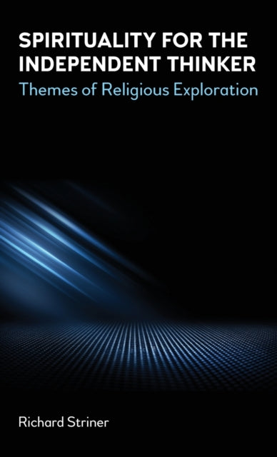 Spirituality for the Independent Thinker