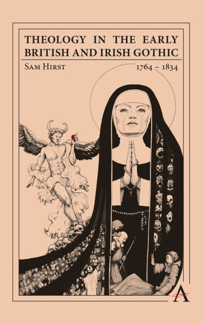 Book cover of: Theology in the Early British and Irish Gothic, 1764–1834. By: Holly Hirst