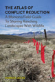 Book cover of: Atlas of Conflict Reduction. By: Hannah Jaicks
