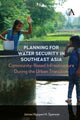 Book cover of: Planning for Water Security in Southeast Asia. By: James Nguyen H. Spencer