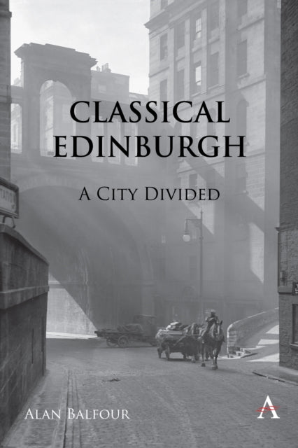 Book cover of: Classical Edinburgh. By: Alan H. Balfour