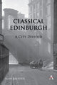 Book cover of: Classical Edinburgh. By: Alan H. Balfour