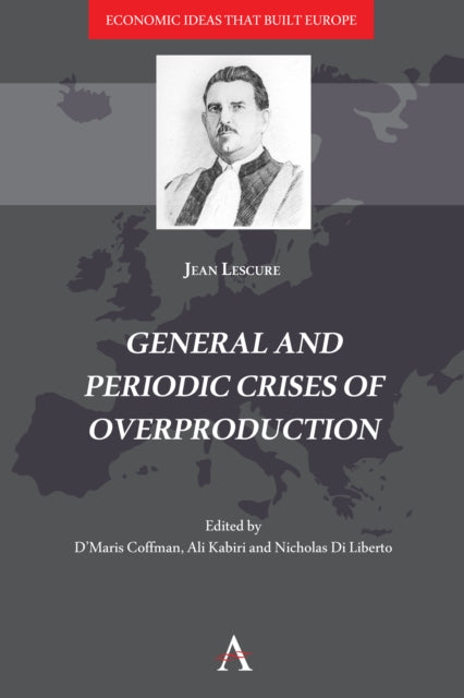 Book cover of: General and Periodic Crises of Overproduction. By: D'Maris Coffman