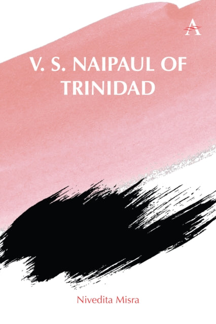 Book cover of: V. S. Naipaul of Trinidad. By: Nivedita Misra