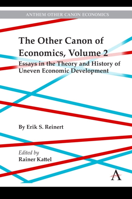 Book cover of: Other Canon of Economics, Volume 2. By: Erik Reinert