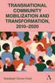 Book cover of: Transnational Community Mobilization and Transformation, 2010-2020. By: Abdulkadir Osman Farah