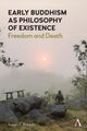 Book cover of: Early Buddhism as Philosophy of Existence. By: Susan E. Babbitt