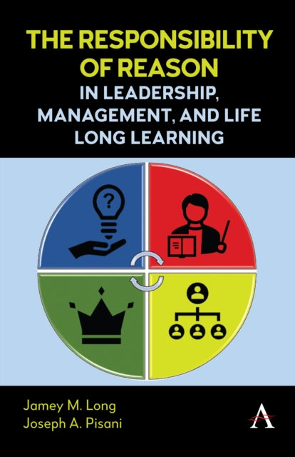 Book cover of: Responsibility of Reason in Leadership, Management, and Life Long Learning