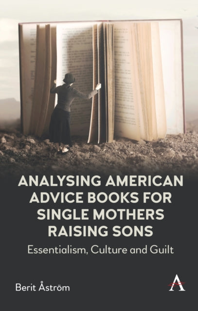 Book cover of: Analysing American Advice Books for Single Mothers Raising Sons