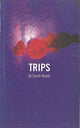 Book cover of: Trips. By: Sarah Woods