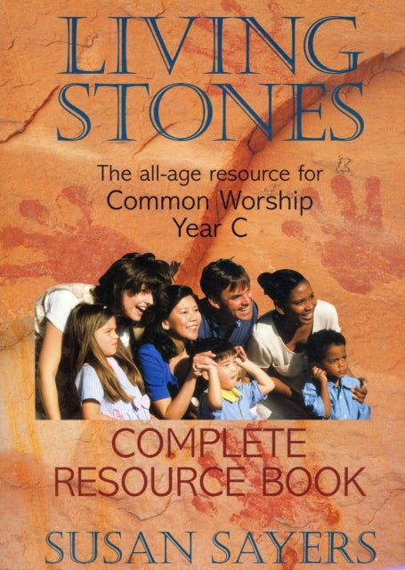 Book cover of: Living Stones - Complete Resource Book Year C. By: Susan Sayers