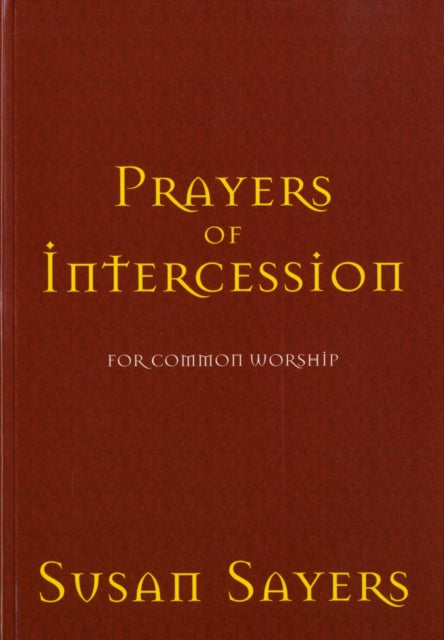 Prayers of Intercession for Common Worship 9781840034738 Susan Sayers
