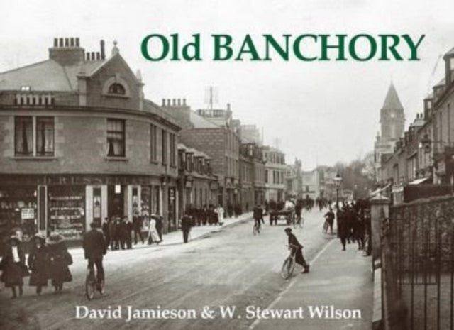 Book cover of: Old Banchory. By: David Jamieson