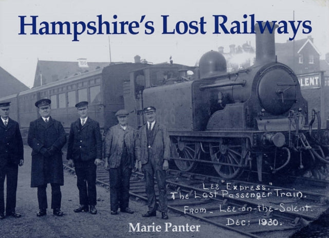 Book cover of: Hampshire's Lost Railways