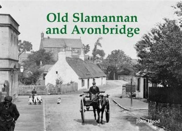 Book cover of: Old Slamannan and Avonbridge