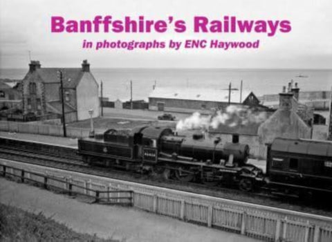 Banffshire's Railways