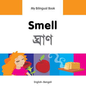 My Bilingual Book - Smell (English-Bengali)